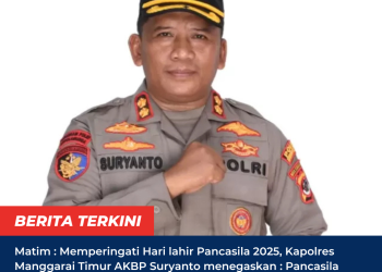 Matim : Memperingati Hari lahir Pancasila 2025, Kapolres Manggarai Timur AKBP Suryanto menegaskan : Pancasila Adalah Tameng Terakhir Bangsa dari Ancaman Perpecahan