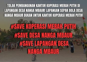 Beredar Pamflet Penolakan Masyarakat Nanga Mbaur Terkait Wacana Pembangunan Kantor Koperasi Desa Merah Putih di Lapangan Olahraga: Masyarakat Akan Melakukan Pemagaran Lapangan! 