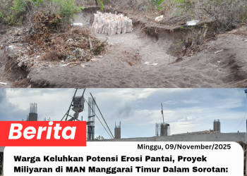 WargaWarga Keluhkan Potensi Erosi Pantai, Proyek Miliyaran di MAN Manggarai Timur Dalam Sorotan: APH Jangan Tutup Mata