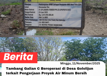 Tambang Galian C Beroperasi di Desa Gololijun terkait Pengerjaan Proyek Air Minum Bersih Masyarakat Mendesak APH usut Tuntas